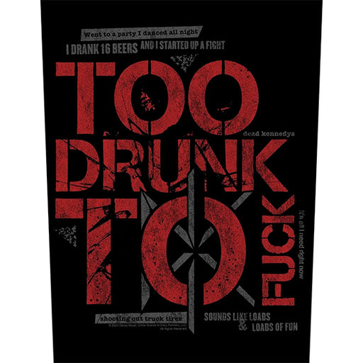 Back Patch - Dead Kennedys - Too Drunk To Fuck