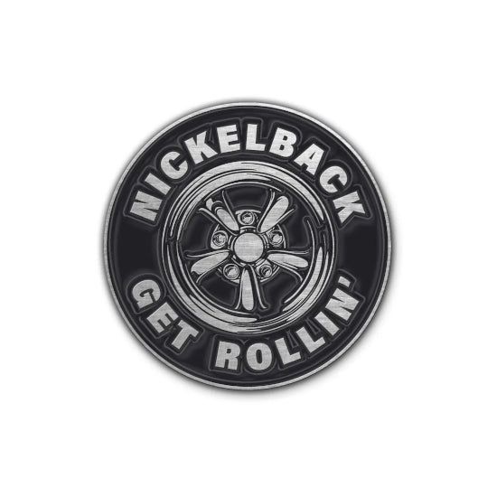 Pin Badge - Nickelback - Get Rollin'